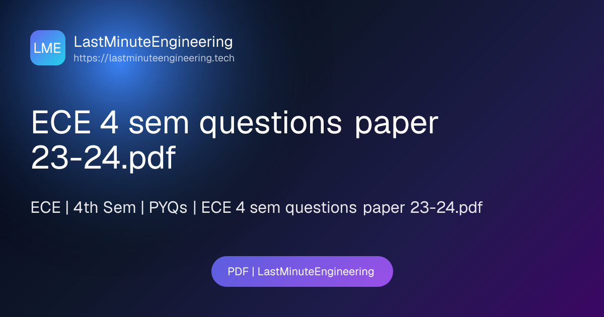 ECE 4 sem questions paper 23-24.pdf | PDF | LastMinuteEngineering